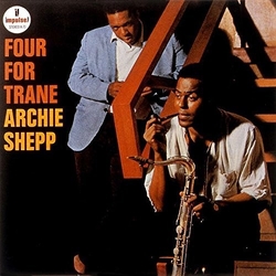 Archie Shepp Four For Trane SHM CD