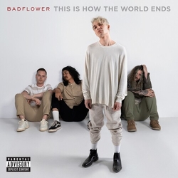 Badflower This Is How The World Ends CD
