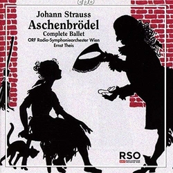 Johann Strauss & ORF Radio-Symphonieorchester Wien & Ernst Theis Aschenbrödel (Complete Ballet) CD