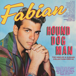 Fabian Hound Dog Man: The Singles & Albums Collection 1959-62 2 CD