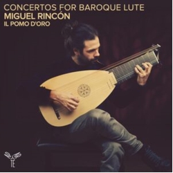 Rincon,Miguel Concertos for Baroque Lute CD