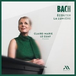 Claire-Marie Le Guay Bach: Ecouter LA Lumiere CD