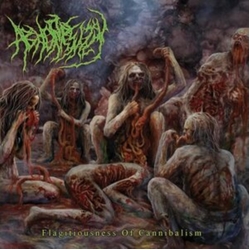Abhorrently Flagitiousness Of Cannibalism CD