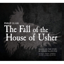 Philip Glass & Wolf Trap Opera & Inscape Chamber Orchestra The Fall Of The House Of Usher CD