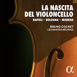 Bruno Cocset & Les Basses Réunies La Nascita Del Violoncello CD