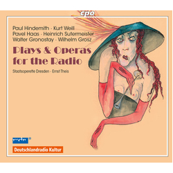 Paul Hindemith & Kurt Weill & Pavel Haas & Heinrich Sutermeister & Walter Gronostay & Wilhelm Grosz & Orchester Der Staatsoperette Dresden & Chor CD