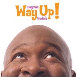 Wayman Tisdale Way Up! DIGIPAK CD