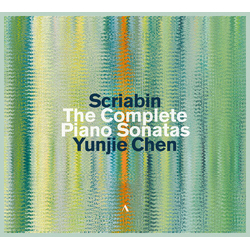 Scriabin & Chen Yunjie The Complete Piano Sonatas CD
