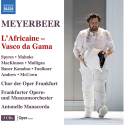 Meyerbeer / Spyres / Mahnke Meyerbeer: L'Africane (Vasco da Gama) CD