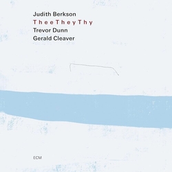 Judith Berkson & Trevor Dunn & Gerald Cleaver Thee They Thy CD