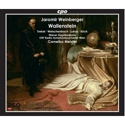 Jaromir Weinberger & Trekel & Welschenbach & Lukas & Kirch & Wiener Singakademie & ORF Radio-Symphonieorchester Wien & Cornelius Meister CD