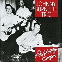 The Johnny Burnette Trio Rockbilly Boogie CD