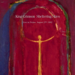 King Crimson Sheltering Skies (Live In Fréjus, August 27th 1982) JAPAN SHM-CD JAPANESE SHM CD