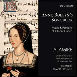 Alamire & Clare Wilkinson & Jacob Heringman & Kirsty Whatley & David Skinner Anne Boleyn's Songbook 2 CD