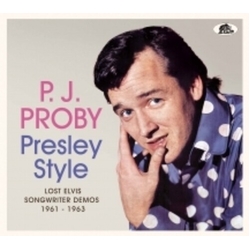 P.J. Proby Presley Style (Lost Elvis Songwriter Demos 1961-1963) CD