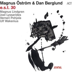 Magnus Öström & Dan Berglund E.S.T. 30 CD