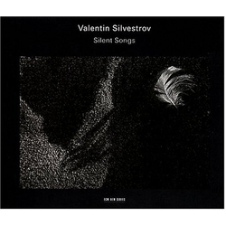 Valentin Silvestrov Stille Lieder GERMANY CD