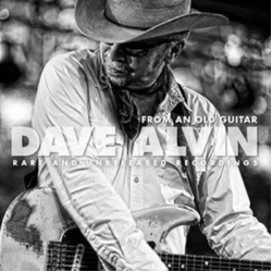 Dave Alvin From An Old Guitar (Rare And Unreleased Recordings) CD