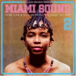 Various Miami Sound 2 (More Funk & Soul From Miami, Florida 1967-1974) CD