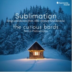 The Curious Bards & Ilektra Platiopoulou Sublimation, Songs And Dances From 18th-century Scandinavia CD