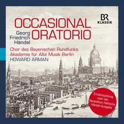 Georg Friedrich Händel & Chor Des Bayerischen Rundfunks & Akademie Für Alte Musik Berlin & Howard Arman Occasional Oratorio CD