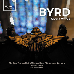 Byrd & The Saint Thomas Choir Of Men And Boys, Fifth Avenue, New York & Jeremy Filsell & Gerre Hancock Sacred Works CD