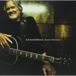 Kris Kristofferson Closer To The Bone CD