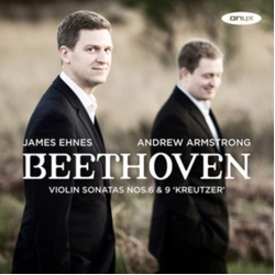 Beethoven & James Ehnes & Andrew Armstrong Violin Sonatas Nos. 6 & 9 Kreutzer CD