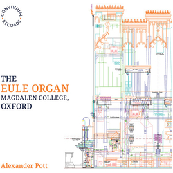 Alexander Pott The Eule Organ, Magdalen College, Oxford CD
