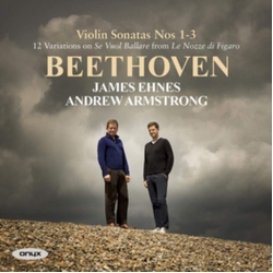 Beethoven & James Ehnes & Andrew Armstrong Violin Sonatas Nos.1-3 CD