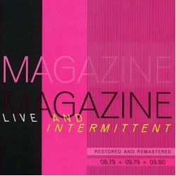 Magazine Live And Intermittent (Restored And Remastered) (08.79 + 09.79 + 09.80) CD