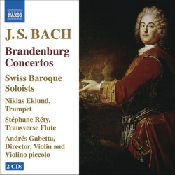 J. S. Bach & Swiss Baroque Soloists & Niklas Eklund & Stéphane Réty & Andrés Gabetta Brandenburg Concertos CD