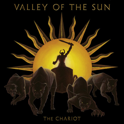 Valley Of The Sun The Chariot CD