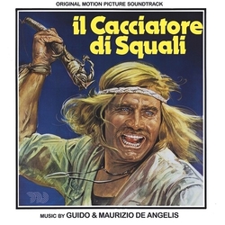 Guido And Maurizio De Angelis Il Cacciatore Di Squali (Colonna Sonora Originale) ITALY CD