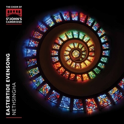 The Choir Of St John's Cambridge & Andrew Nethsingha Eastertide Evensong CD