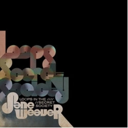 Jane Weaver Loops in the Secret Society CD