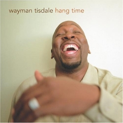Wayman Tisdale Hang Time CD