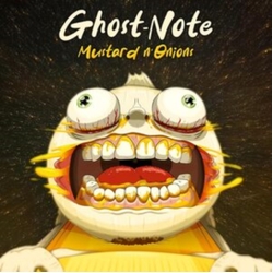 Ghost-Note Mustard N' Onions CD