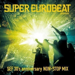 Various Super Eurobeat Presents SEF 30's Anniversary Non-Stop Mix CD