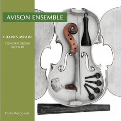 Charles Avison Concerto Grossi Op. 9 & 10 CD