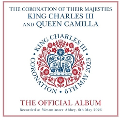 Various The Coronation Of Their Majesties King Charles III And Queen Camilla: The Official Album 2 CD