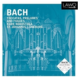 Bach & Kåre Nordstoga Toccatas, Preludes and Fugues CD