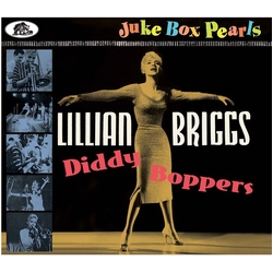 Lillian Briggs Diddy Boppers : JUKE BOX PEARLS CD