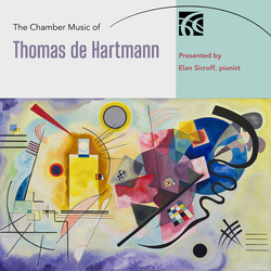 Thomas de Hartmann & Elan Sicroff The Chamber Music of Thomas de Hartmann CD