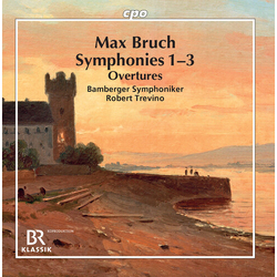 Max Bruch & Bamberger Symphoniker & Robert Trevino Symphonie 1 – 3 / Overtures CD