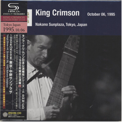 King Crimson Nakano Sunplaza, Tokyo Japan, October 6, 1995 JAPANESE SHM CD
