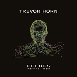 Trevor Horn Echoes - Ancient & Modern CD