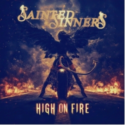 Sainted Sinners High On Fire CD