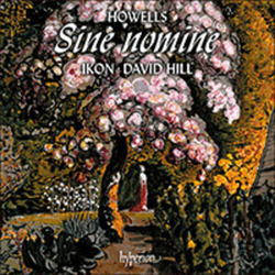 IKON & David Hill & Howells Sine Nomine And Other Secular Works DIGIPAK CD