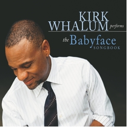Kirk Whalum The Babyface Songbook CD